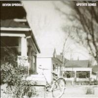 Sproule Devon - Upstate Songs i gruppen CD / Pop-Rock,Svensk Folkmusik hos Bengans Skivbutik AB (659283)