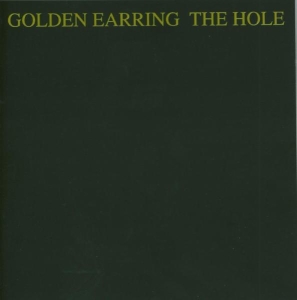 Golden Earring - Hole i gruppen CD / Pop-Rock,Övrigt hos Bengans Skivbutik AB (659422)