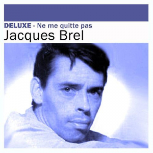 Jacques Brel - Ne Me Quitte Pas i gruppen CD / Fransk Musik,Pop-Rock hos Bengans Skivbutik AB (659802)