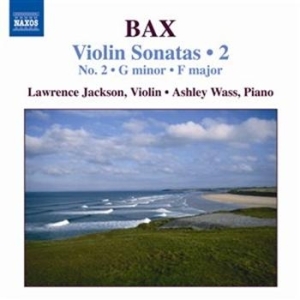 Bax - Violin Sonatas Nos. 2 And 4 i gruppen Externt_Lager / Naxoslager hos Bengans Skivbutik AB (660518)
