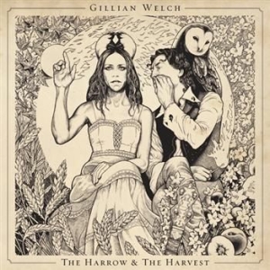 Gillian Welch - The Harrow & The Harvest i gruppen CD / Country,Pop-Rock hos Bengans Skivbutik AB (661762)