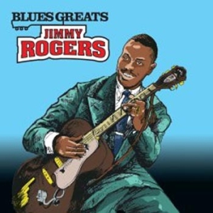 Rogers Jimmy - Blues Greats i gruppen CD / Jazz hos Bengans Skivbutik AB (661859)