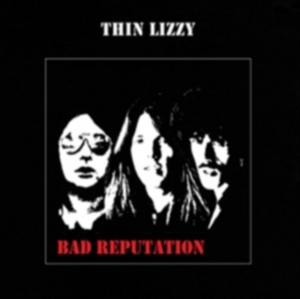 Thin Lizzy - Bad Reputation - Reissue i gruppen ÖVRIGT / -Start BM CD hos Bengans Skivbutik AB (661966)