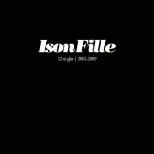 Ison & Fille - 12 Singlar 2002-2009 i gruppen VI TIPSAR / Lagerrea / CD REA / CD HipHop/Soul hos Bengans Skivbutik AB (662008)