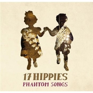 17 Hippies - Phantom Songs i gruppen CD / Rock hos Bengans Skivbutik AB (662288)