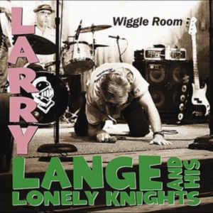 Lange Larry & His Lonely Knights - Wiggle Room i gruppen CD / Pop-Rock hos Bengans Skivbutik AB (662368)