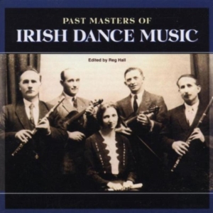 Blandade Artister - Past Masters Of Irish Dance Music i gruppen CD / Elektroniskt hos Bengans Skivbutik AB (662525)