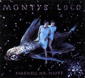 Montys Loco - Farewell Mr. Happy i gruppen VI TIPSAR / Lagerrea / CD REA / CD POP hos Bengans Skivbutik AB (662689)