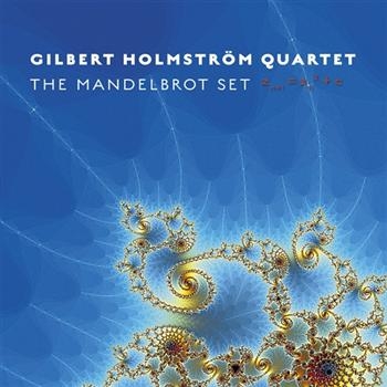 Gilbert Holmström Quartet - Mandelbrot Set i gruppen CD / Jazz/Blues hos Bengans Skivbutik AB (662923)