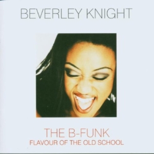 Beverley Knight - B-Funk i gruppen ÖVRIGT / Övrigt / aub hos Bengans Skivbutik AB (662966)
