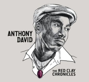 Anthony David - Red Clay Chronicles i gruppen CD / RnB-Soul hos Bengans Skivbutik AB (662974)
