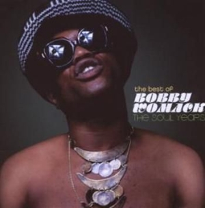 Bobby Womack - Best of Bobby Womack: The Soul Years i gruppen CD / CD RnB-Hiphop-Soul hos Bengans Skivbutik AB (663444)
