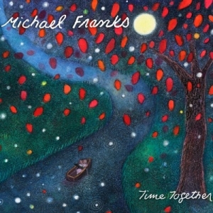 Michael Franks - Time Together i gruppen CD / Pop hos Bengans Skivbutik AB (663726)