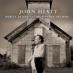 Hiatt John - Dirty Jeans And Mudslide Hymns i gruppen ÖVRIGT / Övrigt / aub hos Bengans Skivbutik AB (664148)