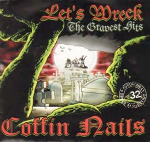 Coffin Nails - Let's Wreck! - Gravest Hits i gruppen CD / Rock hos Bengans Skivbutik AB (664298)