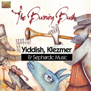 The Burning Bush - Yiddish, Klezmer & Sephardic Music i gruppen CD / Elektroniskt,World Music hos Bengans Skivbutik AB (664352)