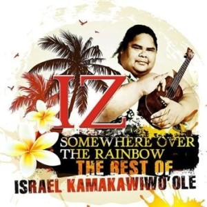 Israel Kamakawiwo'ole - Somewhere Over... Best Of i gruppen CD / Best Of,Pop-Rock hos Bengans Skivbutik AB (664698)