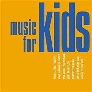 Blandade Artister - Music For Kids i gruppen CD / Pop-Rock hos Bengans Skivbutik AB (666979)