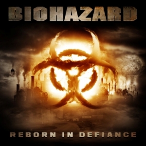 Biohazard - Reborn In Defiance i gruppen CD / Rock hos Bengans Skivbutik AB (667237)
