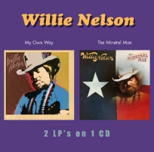 Nelson Willie - My Own Way/Minstrel Man i gruppen CD / Country hos Bengans Skivbutik AB (667668)