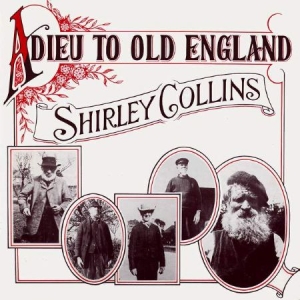 Collins Shirley - Adieu To Old England i gruppen CD / Worldmusic/ Folkmusik hos Bengans Skivbutik AB (668105)