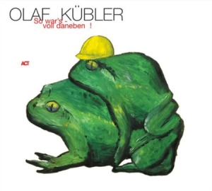Kübler Olaf - So War's - Voll Daneben i gruppen CD / Jazz/Blues hos Bengans Skivbutik AB (668144)