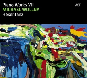 Wollny Michael - Piano Works Vii: Hexentanz i gruppen CD / Jazz hos Bengans Skivbutik AB (668179)