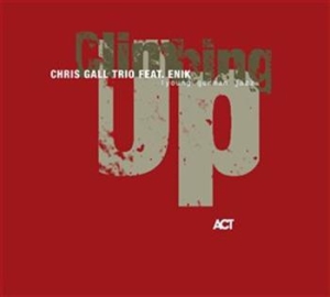 Chris Gall Trio / Enik - Climbing Up i gruppen CD / Jazz/Blues hos Bengans Skivbutik AB (668280)