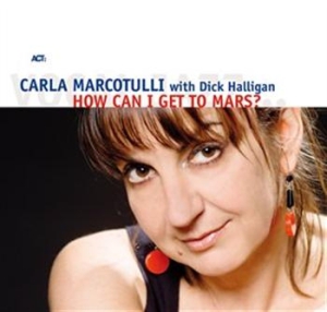 Carla Marcotulli - How Can I Get To Mars? i gruppen CD / Övrigt hos Bengans Skivbutik AB (668850)