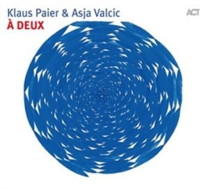 Paier Klaus / Valcic Asja - A Deux i gruppen CD / Jazz/Blues hos Bengans Skivbutik AB (668874)