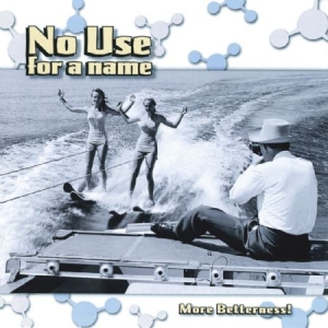 No Use For A Name - More Betterness i gruppen CD / Pop-Rock hos Bengans Skivbutik AB (669594)