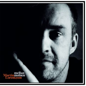 Lorentzson Martin - Mellan Molnen i gruppen CD / Toppsäljare hos Bengans Skivbutik AB (669780)