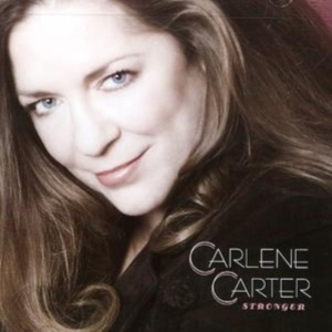 Carlene Carter - Stronger i gruppen VI TIPSAR / Klassiska lablar / YepRoc / CD hos Bengans Skivbutik AB (669992)