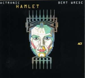 Bert Wrede - Actronic - Hamlet i gruppen CD / Jazz/Blues hos Bengans Skivbutik AB (669993)