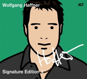 Haffner Wolfgang - Signature Edition 4 i gruppen CD / Jazz hos Bengans Skivbutik AB (670041)