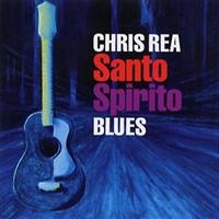 CHRIS REA - SANTO SPIRITO BLUES i gruppen CD / Pop-Rock hos Bengans Skivbutik AB (670488)