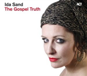 Sand Ida - The Gospel Truth i gruppen CD / Jazz hos Bengans Skivbutik AB (670526)