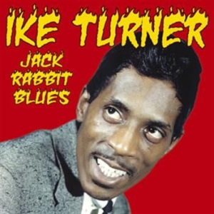 Turner Ike - Jack Rabbit Blues  - The Singles 19 i gruppen CD / Pop-Rock hos Bengans Skivbutik AB (670559)