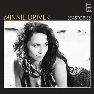 Minnie Driver - Sea Stories i gruppen CD / Pop hos Bengans Skivbutik AB (670680)