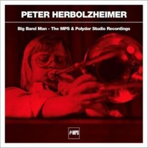 Herbolzheimer Peter - Big Band Man - Mps & Polydor Studio i gruppen CD / Jazz hos Bengans Skivbutik AB (671248)