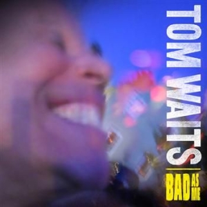 Tom Waits - Bad As Me i gruppen Minishops / Tom Waits hos Bengans Skivbutik AB (671630)