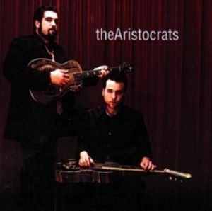 Aristocrats The - The Aristocrats i gruppen CD / Pop hos Bengans Skivbutik AB (671730)