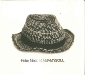 Getz Peter - Bossamysoul i gruppen CD / Country,Jazz hos Bengans Skivbutik AB (671761)