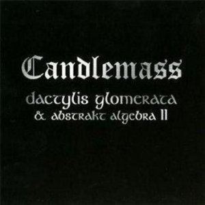 Candlemass - Dactylis Glomerate & Abstrakt Algeb i gruppen Kampanjer / BlackFriday2020 hos Bengans Skivbutik AB (672533)