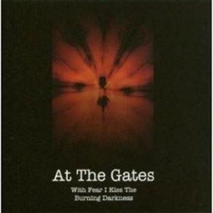 At The Gates - With Fear I Kiss/Gonningen 1993 (Cd i gruppen Minishops / At The Gates hos Bengans Skivbutik AB (672535)