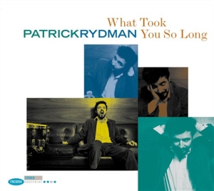 Rydman Patrick - What Took You So Long i gruppen CD / Jazz hos Bengans Skivbutik AB (672714)