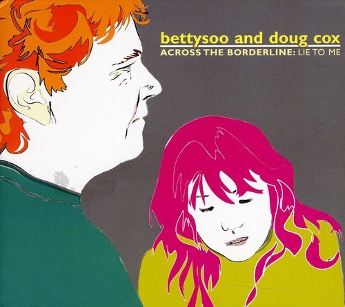 Bettysoo And Doug Cox - Across The Borderline i gruppen CD / Country hos Bengans Skivbutik AB (673061)