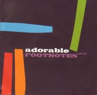 Adorable - Footnotes - Best Of (92-94) i gruppen VI TIPSAR / Veckans Släpp / Vecka 9 / CD Vecka 9 / POP / ROCK hos Bengans Skivbutik AB (673112)