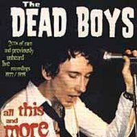 Dead Boys - All This And More i gruppen CD / Pop-Rock hos Bengans Skivbutik AB (673521)