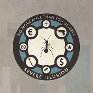 Severe Illusion - No More Alive Than You Deserve i gruppen CD / Pop hos Bengans Skivbutik AB (673697)